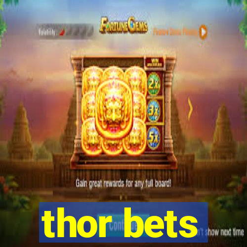 thor bets